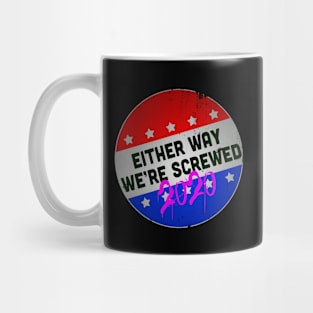 We're Screwed Mug